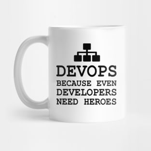 devops because even developers need heroes Mug